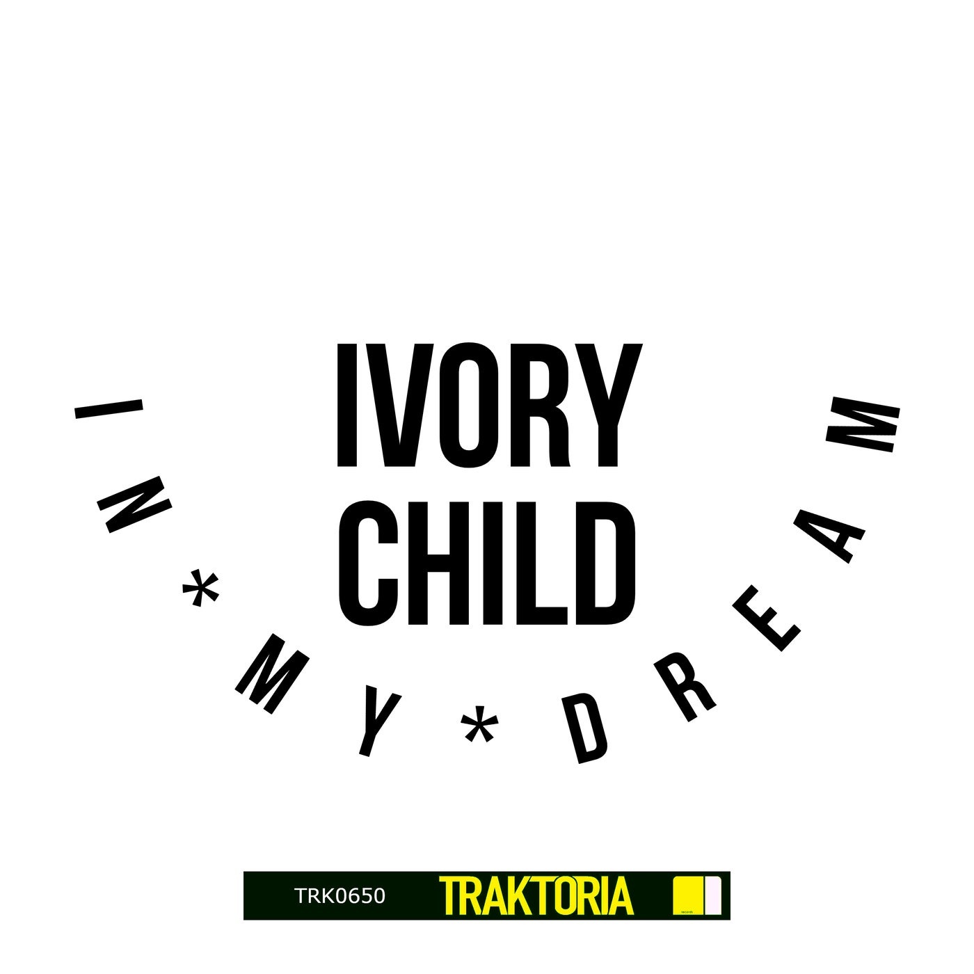 Ivory Child - In My Dream [TRK0650]